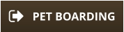 PET BOARDING