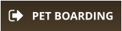 PET BOARDING